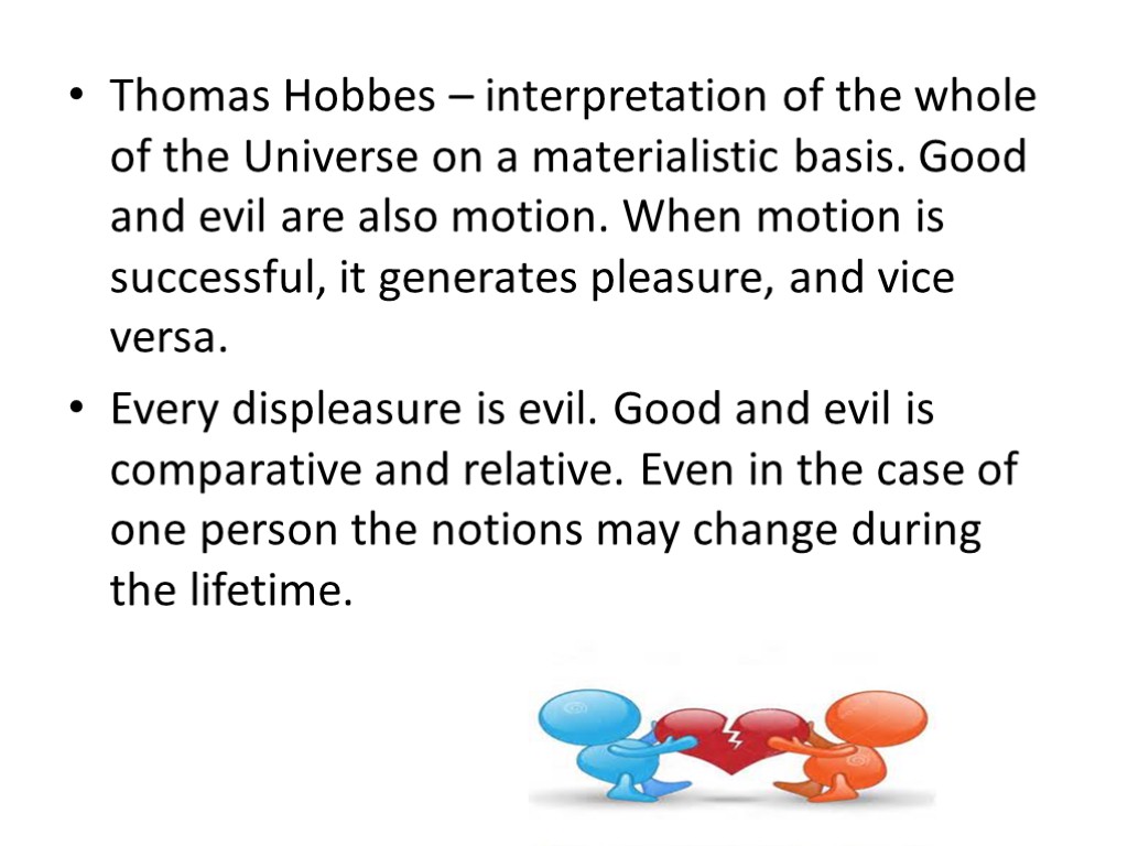 Thomas Hobbes – interpretation of the whole of the Universe on a materialistic basis.